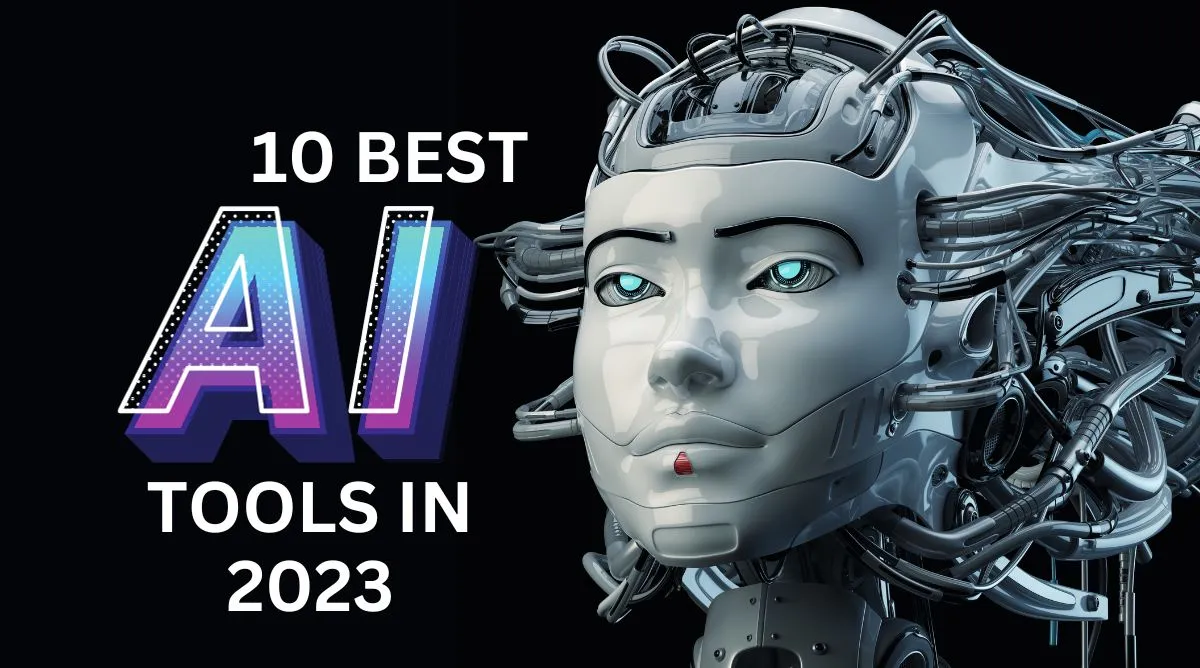 10 Best AI Tools in 2023