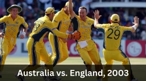 Australia vs. England, 2003